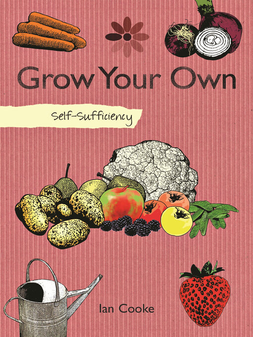 Title details for Grow Your Own by Ian Cooke - Available